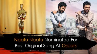 Naatu Naatu Nominated For Best Original Song At Oscars