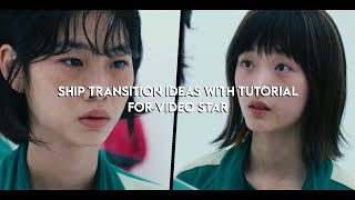 Ship Transition Ideas with Tutorial for Video Star