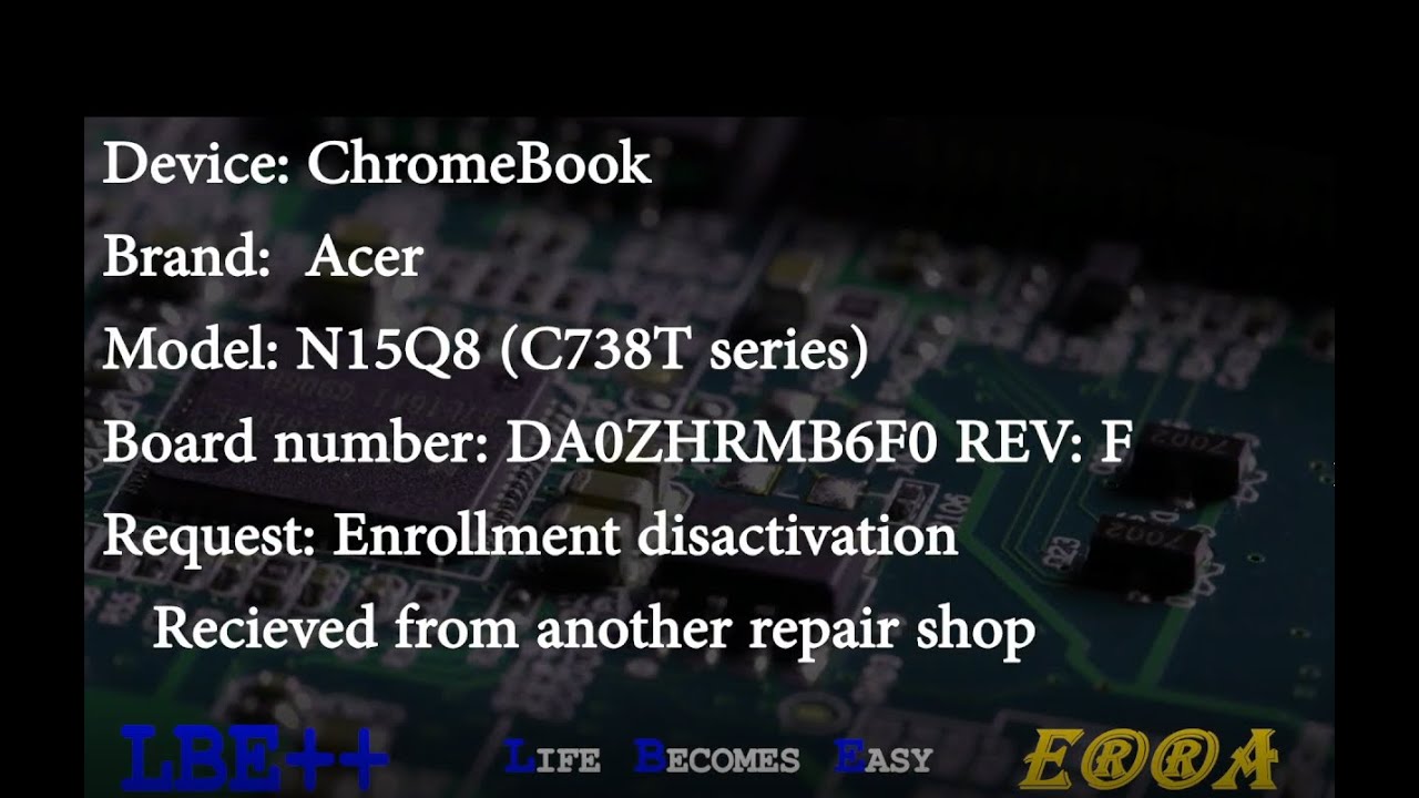 Enrollment Removing from Acer Chromebook N15Q8 (C738T series