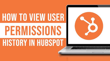 How to View User Permissions History in HubSpot (Tutorial)
