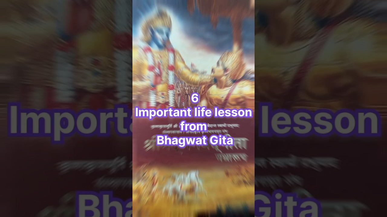 6 important life lesson from Bhagwat Geeta #motivation #shorts