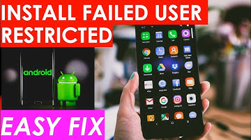 Install Canceled By User - INSTALL_FAILED_USER_RESTRICTED