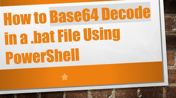 How to Base64 Decode in a .bat File Using PowerShell