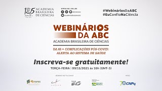 WEBINÁRIOS DA ABC – ED. 48 | COMPLICAÇÕES PÓS-COVID: ALERTA AO SISTEMA DE SAÚDE