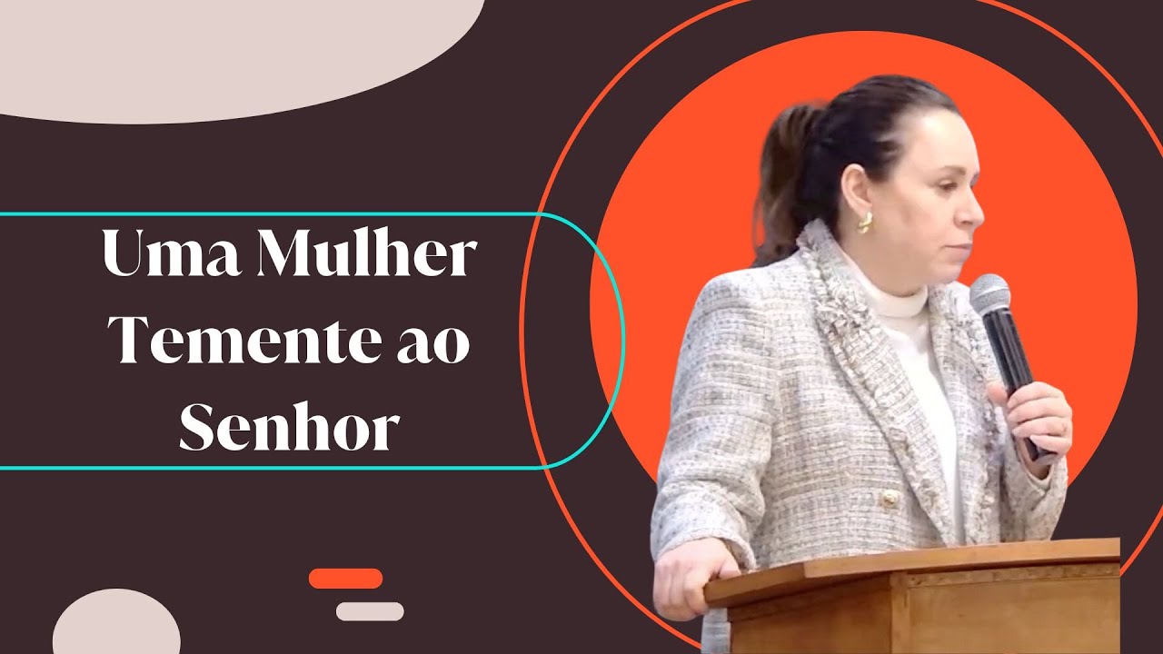 Helena Tannure - Uma Mulher Temente ao Senhor