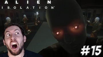 Alien: Isolation Gameplay Part 15: STOP WITH THE JUMPSCARES!!!