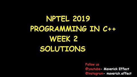NPTEL c++ 2019 | Assignment 2 Solution | MCQ questions