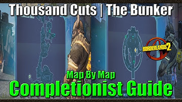 Borderlands 2 | Map by Map Completionist Guide | #16 | Thousand Cuts & The Bunker