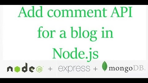 Post comment API in node.js