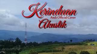 Kerinduan / Akustik lirik / Andi Official cover