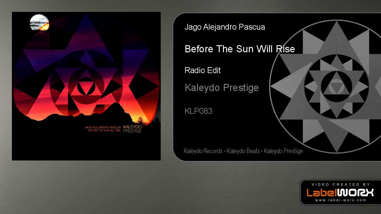 Jago Alejandro Pascua - Before The Sun Will Rise (Radio Edit)