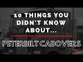 10 Things You Didn't Know About Peterbilt Cabovers