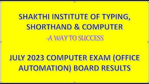 COMPUTER EXAM (OFFICE AUTOMATION) BOARD RESULT JULY 2023