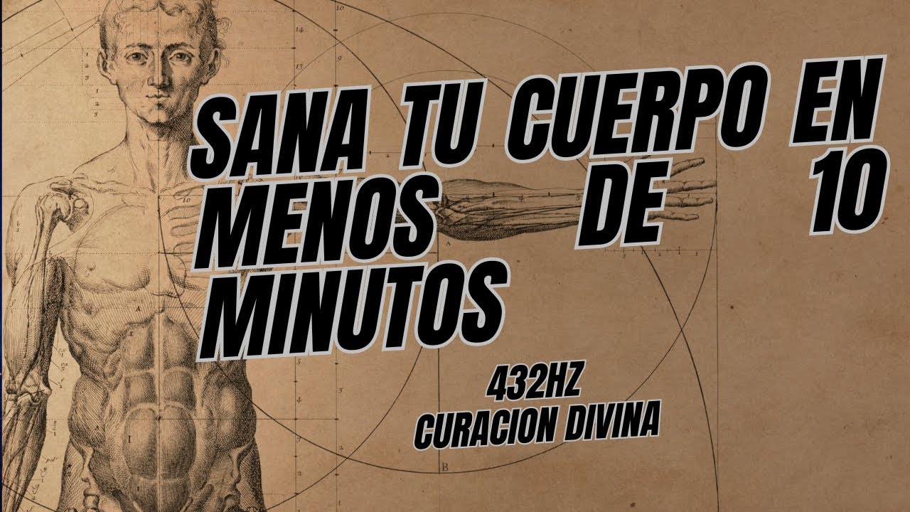 Curación Divina en 432 Hz: Sana Tu Cuerpo en Menos de 10 Minutos" - YouTube