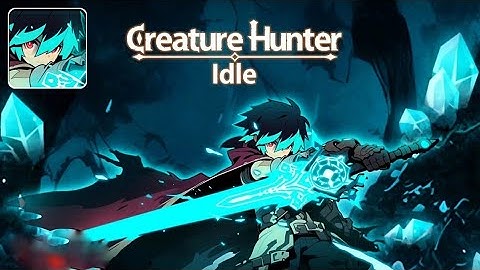 Creature Hunter Idle - Gameplay (Android)