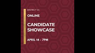 District 55 Leadership Candidate Showcase 2026