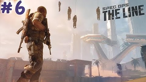 Spec Ops: The Line - Part 6 - Full Game Walkthrough - No Commentary