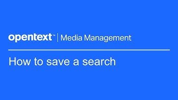 How to save a search | OpenText Media Management