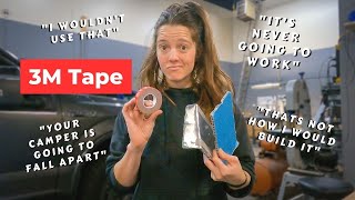 'Those panels are going to FLY off!' (according to the internet)  3M VHB Tape