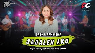 SASYA ARKHISNA - JAJALEN AKU ( LIVE MUSIC) - DC MUSIK