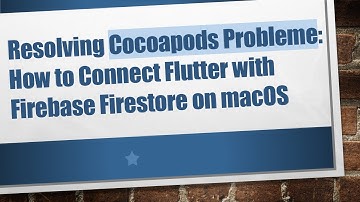 Resolving Cocoapods Probleme: How to Connect Flutter with Firebase Firestore on macOS