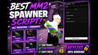 🔥 MM2 SPAWNER SCRIPT 2026 🔥 BEST MM2 SCRIPT | SPAWN ANY WEAPON + CHROMAS | KEYLESS