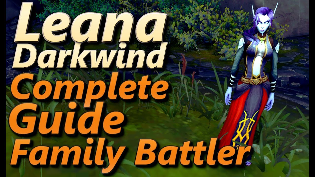 Leana Darkwind Family Battler Complete Guide