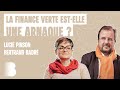 La finance verte estelle une arnaque  avec lucie pinson et bertrand badr