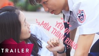 [Official trailer] YÊU ĐI MÙA THÍNH RỤNG