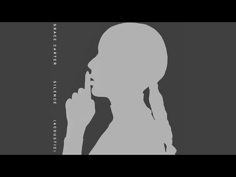 Silence - Grace Carter