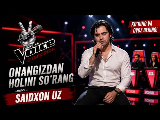 🔥 SAIDXON UZ – ONANGIZNING HOLINI SO‘RANG | The Voice | Ona haqida eng ta’sirli qo‘shiq 2026