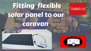 Fitting a flexible solar panel to our caravan