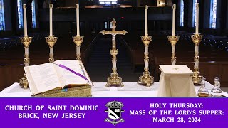 Holy Thursday: Mass of the Lord's Supper: March 28, 2024