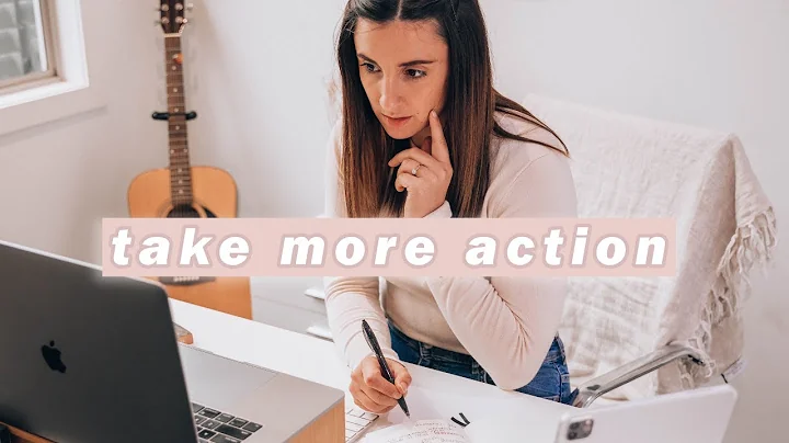 how to take action: 3 mindset shifts to get more d...