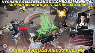 BERASA NGECHEAT!! NYOBAIN SG MATA ELANG COMBO SAMA NIKITA + SG STOCK JADI GA RELOAD!! - FREE FIRE