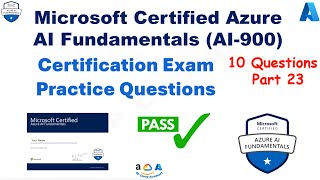 AI-900: Microsoft Azure AI Fundamentals Practice Exam Question and Answers PART 23