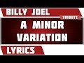A Minor Variation Billy Joel Tribute Lyrics mp3