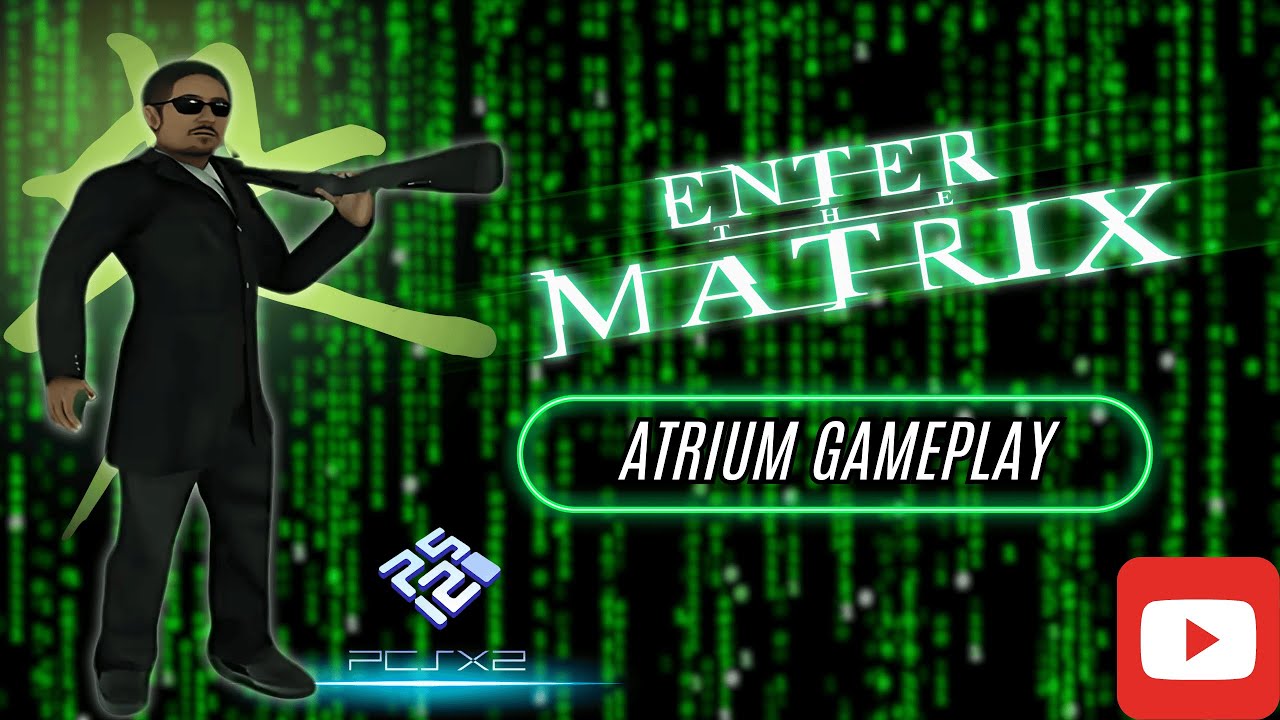 Enter The Matrix - PCSX2 Emulator Gameplay / Atrium - Ghost with ...