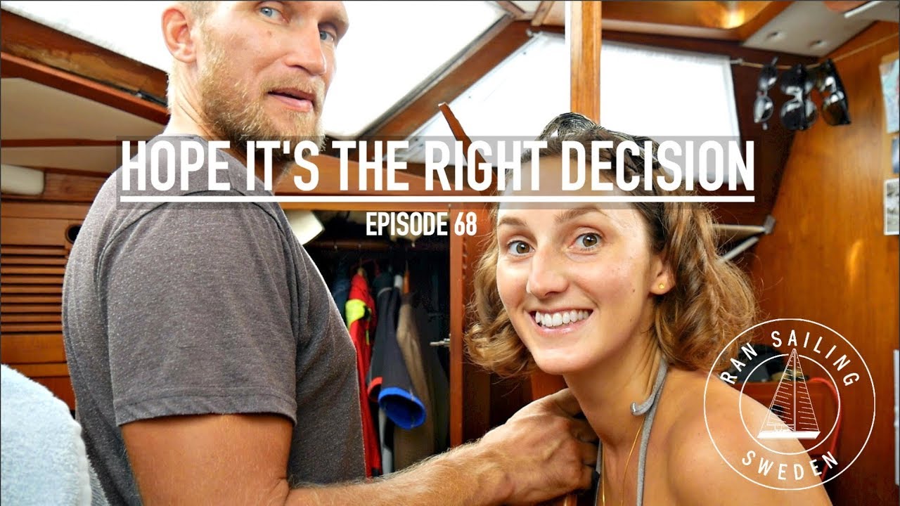 Hope It’s The Right Decision – Ep. 68 RAN Sailing