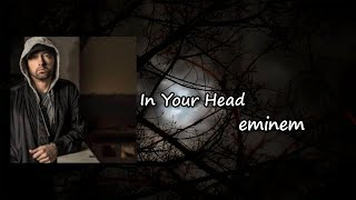 Eminem - In Your Head  lyrics
