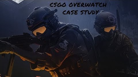 CSGO overwatch Case:1(Most obvious hacker)