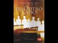 Áudio Livro Espírita O Outro Lado ( Parte 02 )