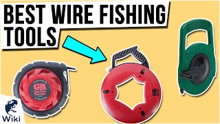 10 Best Wire Fishing Tools 2021