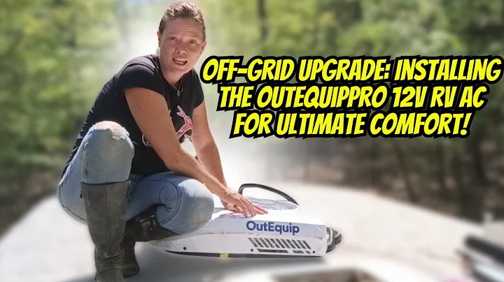 Off-Grid Upgrade: Installing the OutEquipPro 12V RV AC for Ultimate Comfort!
