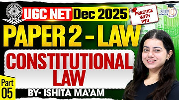 Constitutional Law | Practice with MCQs | Part 5 | UGC NET 2025 | By Ishita Ma’am
