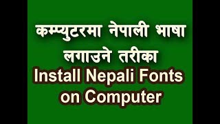 Install Nepali Fonts on Computer Free & Fast