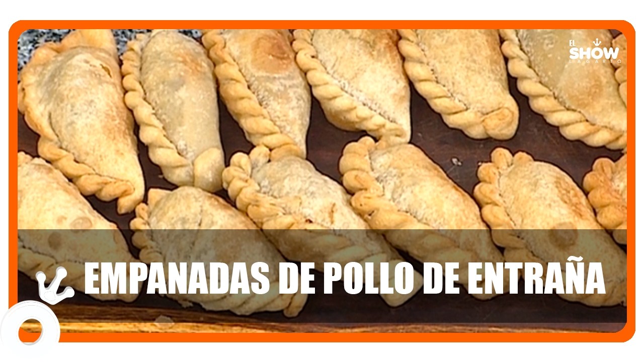 Empanadas de pollo de entraña Recetas de Dante Enriquez