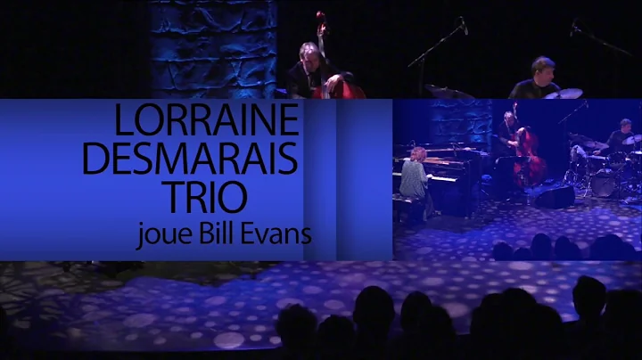Lorraine Desmarais Trio / Waltz for Debby - Bill E...