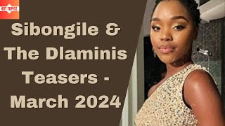 Sibongile & The Dlaminis Teasers  March 2024 | Mzansi wethu