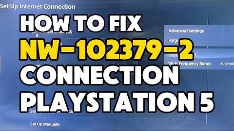 How to fix PS5 Error NW-102379-2 There was an error when connecting to PlayStation